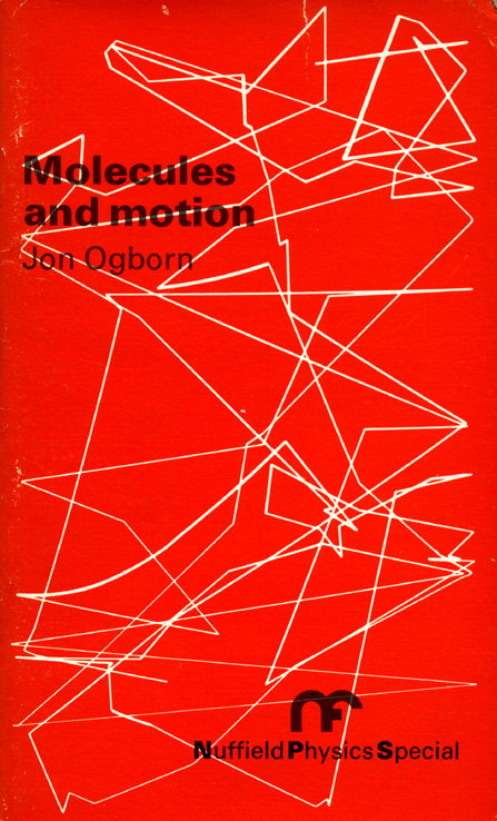 Molecules and Motion by Jon Ogborn (1973)